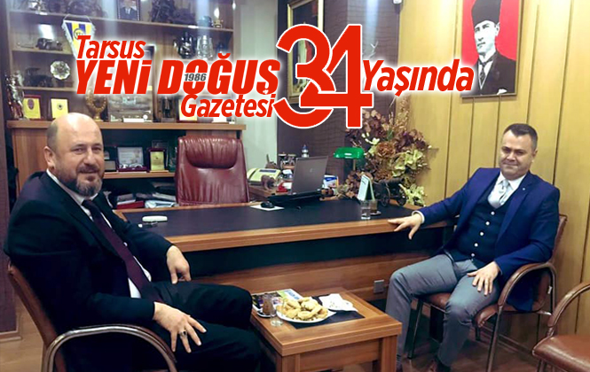 Tarsus Yeni Doğuş Gazetesi 34.'üncü Yaşına Giriyor