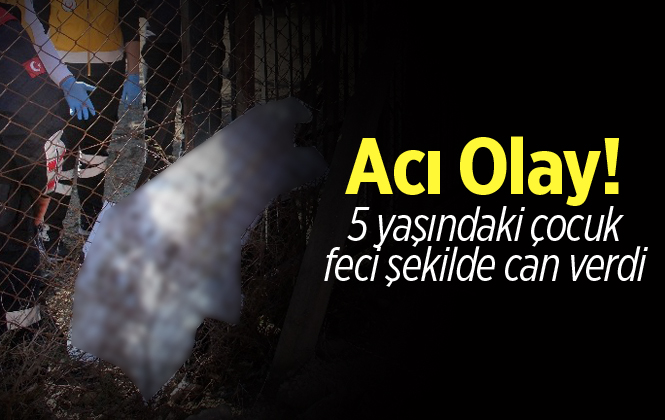 Adana'da 5 Yaşındaki Çocuk Kapı İle Korkuluk Arasında Can Verdi
