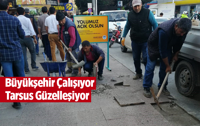 Büyükşehir Ekipleri Çalışıyor Tarsus Güzelleşiyor