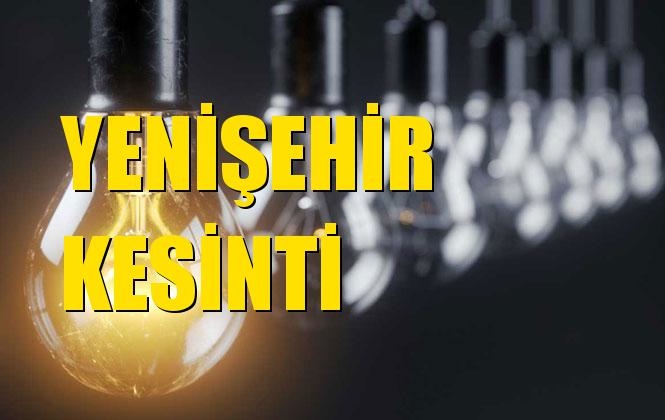 Yenişehir Elektrik Kesintisi 24 Aralık Salı