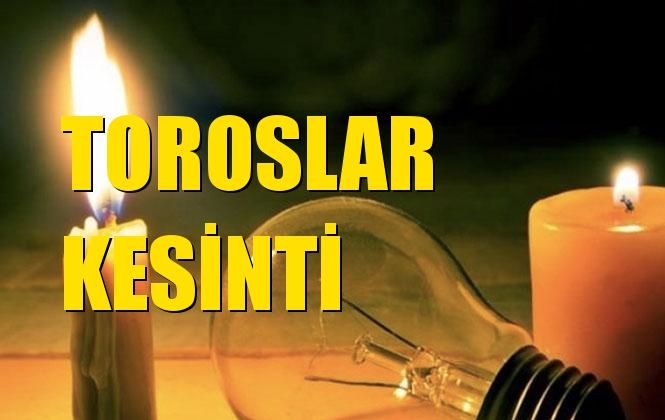 Toroslar Elektrik Kesintisi 24 Aralık Salı