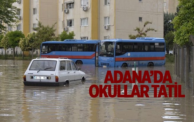 Adana'da Okullar Tatil Edildi