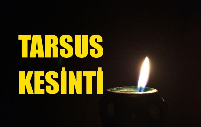 Tarsus Elektrik Kesintisi 27 Aralık Cuma