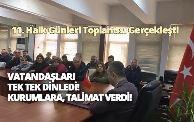 Mersin Tarsus'ta Kaymakamın Vatandaşı Dinlediği, Halk Günü Toplantısının 11.'si Gerçekleşti