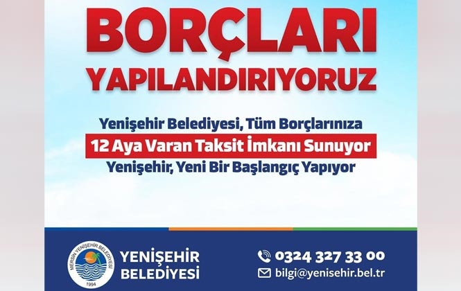 Yenişehir’de Borçlar Yapılandırılıyor, Borçlar İçin 12 Aya Varan Taksit İmkanı