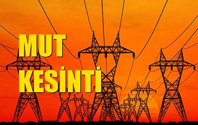 Mut Elektrik Kesintisi 30 Aralık Pazartesi