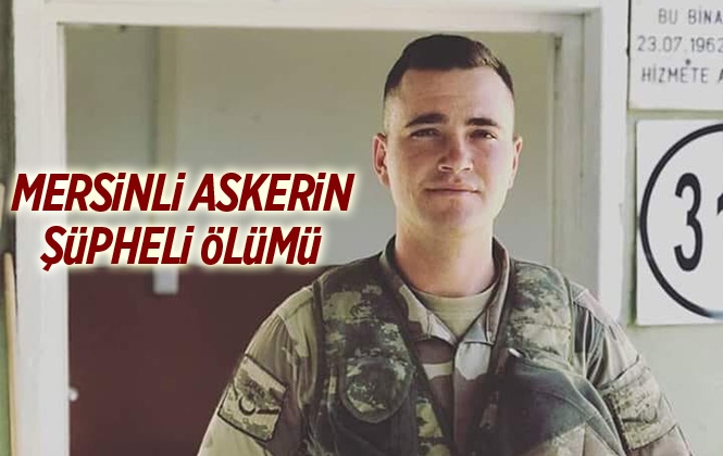 Mersinli Uzman Çavuş Sudi Koç'un Şüpheli Ölümü