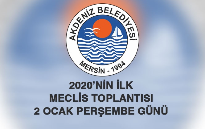 Akdeniz Belediye Meclisi 2020 Yılının İlk Meclis Toplantısını Yapıyor