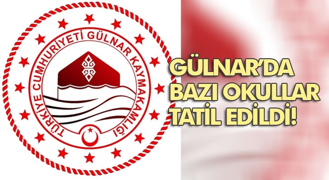 Gülnar Kaymakamlığı Tarafından Yayınlanan Duyuru İle İlçedeki Taşıma Kapsamında Eğitim Öğretim Veren Okullar 1 Günlük Tatil Edildi