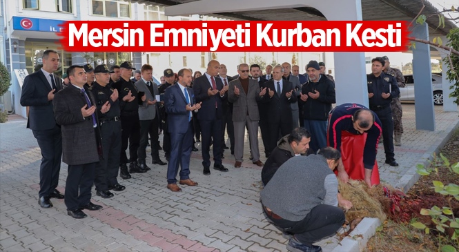 Mersin İl Emniyet Müdürlüğü Kurban Kesti