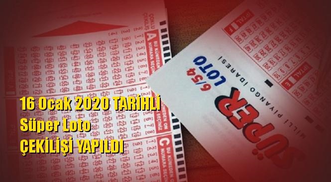 16 Ocak 2020 Süper Loto Sonuçları