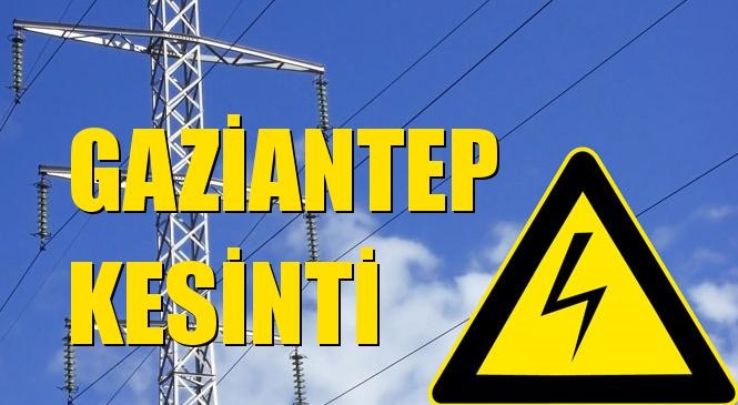 Gaziantep Elektrik Kesintisi 20 Ocak Pazartesi