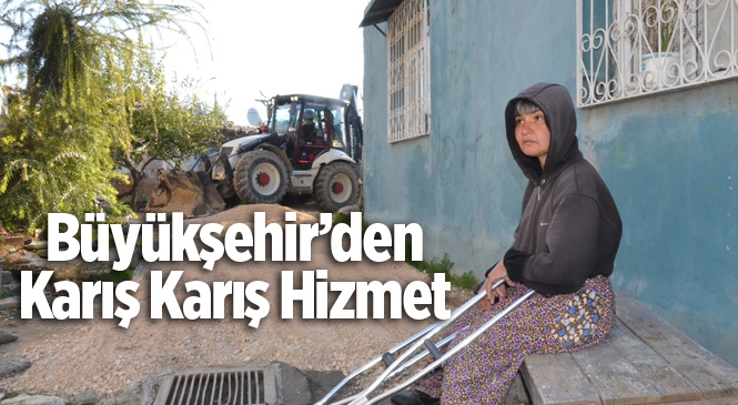 Büyükşehir’den Karış Karış Hizmet