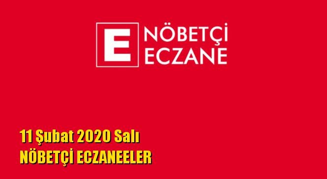 Mersin Nöbetçi Eczaneler 11 Şubat 2020 Salı