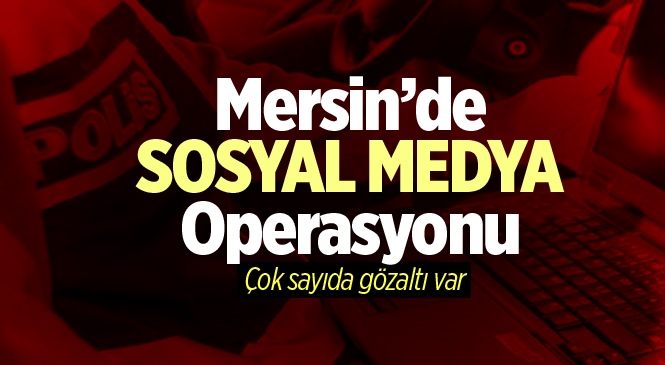 Mersin'de Sosyal Medyada Terör Örgütü Propagandası Yapan 3 Kişi Yakalandı