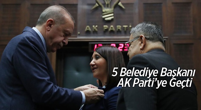 5 Belediye Başkanı AK Parti'ye Geçti