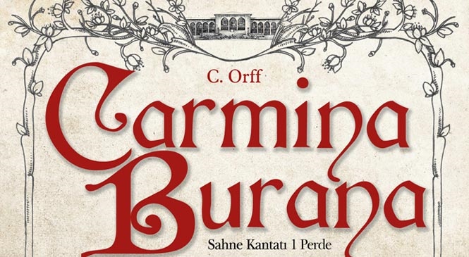 Mersin Devlet Opera ve Balesi Adana' da Carmina Burana Sahne Kantatını Gerçekleştiriyor