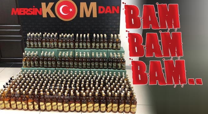 Mersin İl Emniyet Müdürlüğü KOM Şubeden Sahte İçkiye Bam Bam Bam!