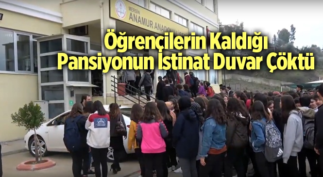 Pansiyonun İstinat Duvarı Çöktü Öğrenciler Tahliye Edildi