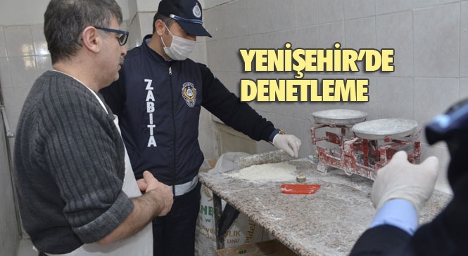 Mersin Yenişehir’de Faaliyet Gösteren Fırınlar Zabıta Tarafından Denetlendi