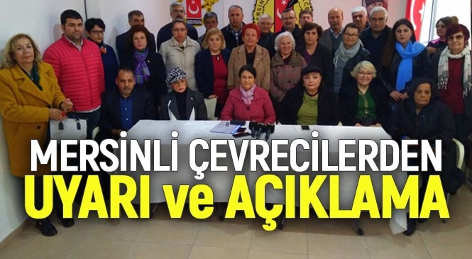 Mersin'deki Çevrecilerden Birçok Konuya Dair Uyarının Yer Aldığı Basın Duyurusu