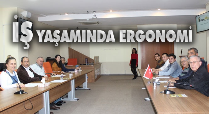 Tarsus Borsa Personelleri İş Yaşamında Ergonomi Eğitimi Aldı