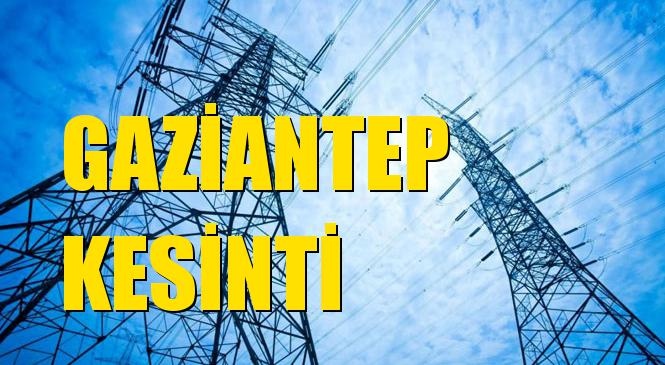 Gaziantep Elektrik Kesintisi 05 Mart Perşembe