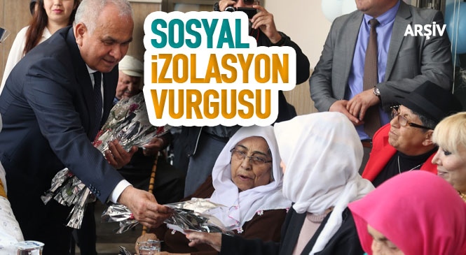 Mersin'in Erdemli Belediyesi Başkanı Mükerrem Tollu, Sosyal İzolasyon Vurgusunda Bulunarak, 18-24 Mart Yaşlılar Haftası İle İlgili Bir Mesaj Yayınladı