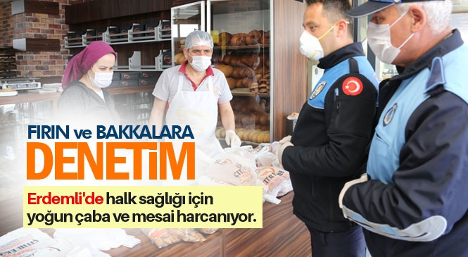 Erdemli'de Fırın ve Bakkallarda "Ambalajlı Ekmek" Denetimi