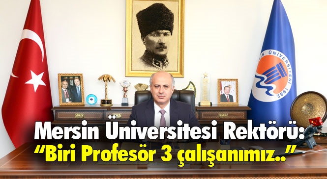 Mersin Üniversitesi Rektörü Çamsarı Akşam Saatlerinde Yaptığı Açıklamada "Biri Profesör 3 Çalışanımız Covid Pozitif Olarak İzlenmekte" Bilgisini Paylaştı