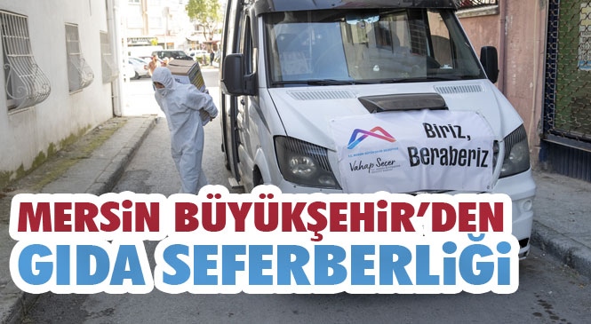 165 Bin Gıda Kolisinin 35 Bin Adedini Yurttaşlara Hızlıca Ulaştıran Mersin Büyükşehir’in Gıda Seferberliği 13 İlçenin Tamamında Sürüyor