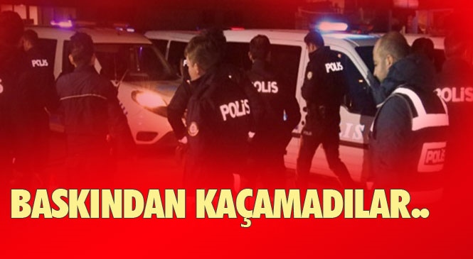 Mersin Tarsus'ta Kumar İhbarına Giden Polis 7 Kişiyi Yakaladı