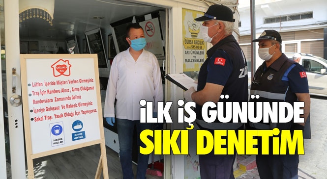 Mersin Erdemli’de Pandemi Nedeniyle Bir Süredir Kapalı Olan ve 11 Mayıs Günü Tekrar Faaliyete Başlayan Berber ve Kuaförlere Zabıtadan Sıkı Denetim