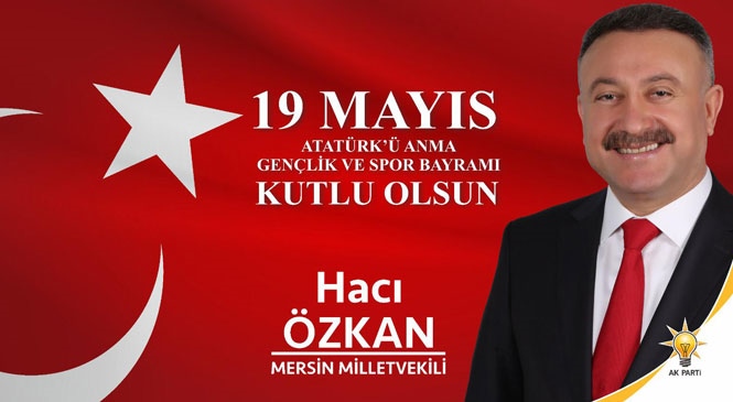 Milletvekili Özkan'dan Kutlama Mesajı