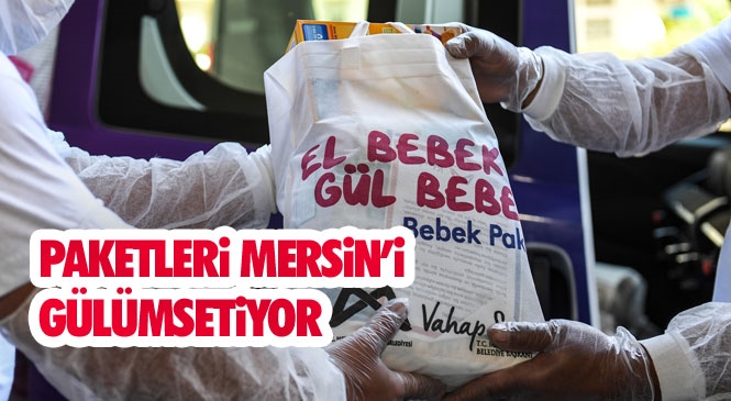 Bebek Paketi Taleplerinin Yüzde 80’ini Karşılayan Mersin Büyükşehir’in "El Bebek Gül Bebek" Paketleri 8 Bin Aileye Ulaştı