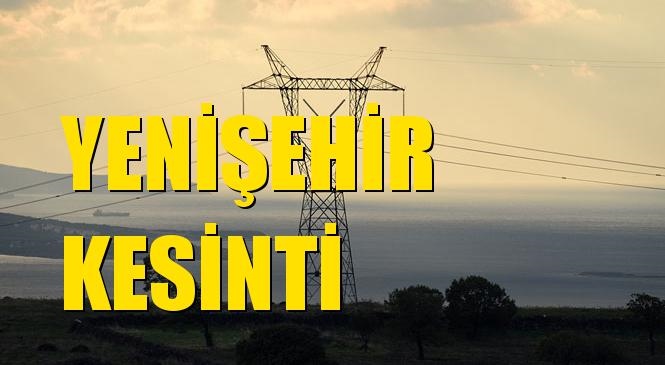 Yenişehir Elektrik Kesintisi 21 Haziran Pazar