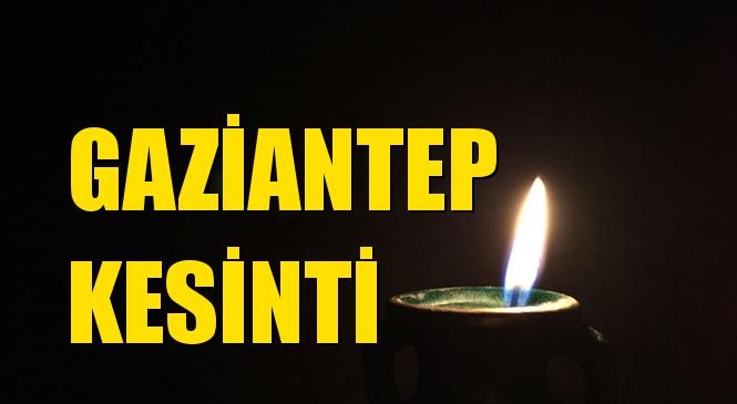Gaziantep Elektrik Kesintisi 01 Temmuz Çarşamba
