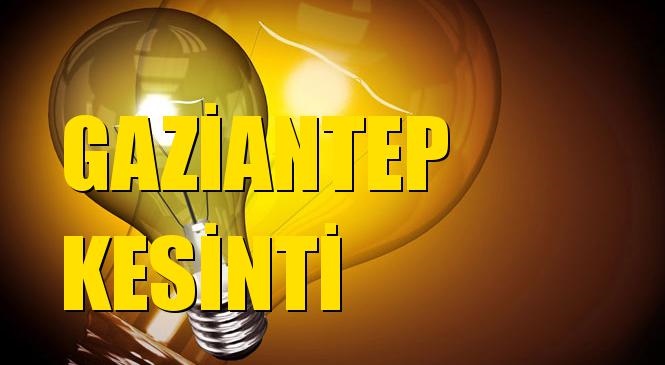 Gaziantep Elektrik Kesintisi 02 Temmuz Perşembe