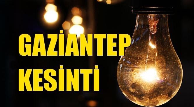 Gaziantep Elektrik Kesintisi 20 Temmuz Pazartesi
