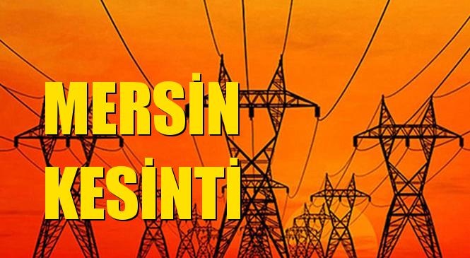 Mersin Elektrik Kesintisi 22 Temmuz Çarşamba