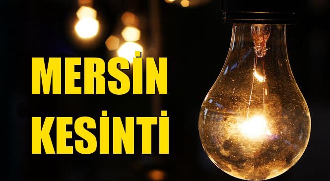 Mersin Elektrik Kesintisi 09 Ağustos Pazar