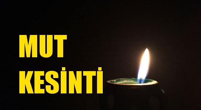 Mut Elektrik Kesintisi 26 Ağustos Çarşamba