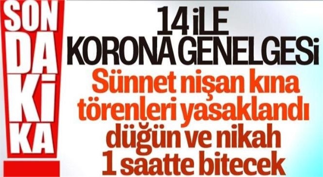 İçinde Adana’nın da Bulunduğu 14 İlde Kına Gecesi ve Sünnet Düğünü Etkinlikleri Yasaklandı