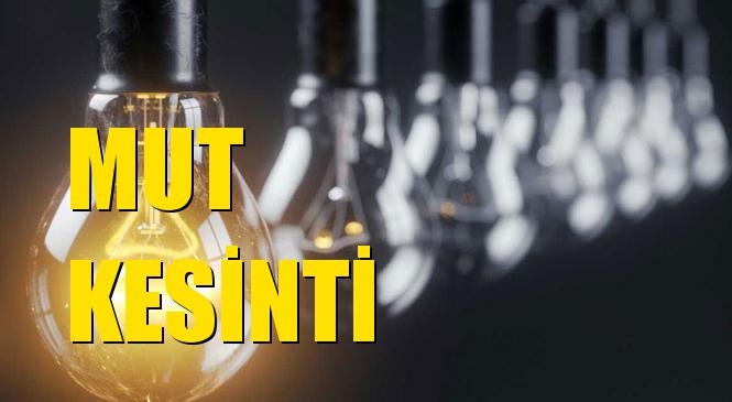 Mut Elektrik Kesintisi 21 Eylül Pazartesi