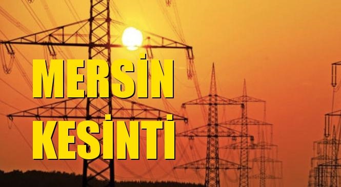 Mersin Elektrik Kesintisi 24 Eylül Perşembe