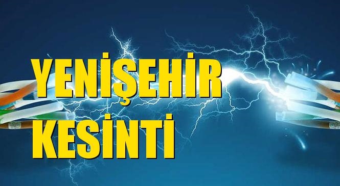 Yenişehir Elektrik Kesintisi 24 Ekim Cumartesi