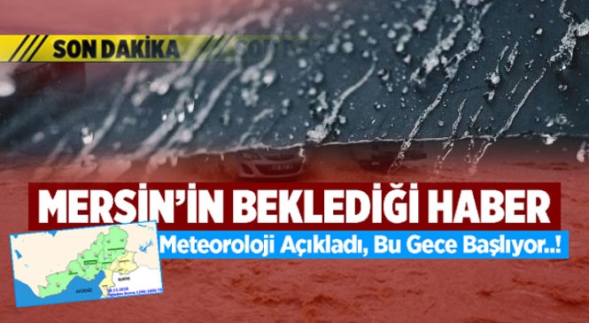 Meteoroloji Genel Müdürlüğü’nden Alınan Son Verilere Göre Mersin’de Yağmur Bekleniyor