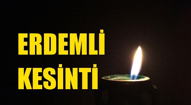 Erdemli Elektrik Kesintisi 17 Aralık Perşembe