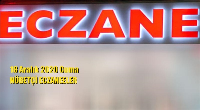 Mersin Nöbetçi Eczaneler 18 Aralık 2020 Cuma