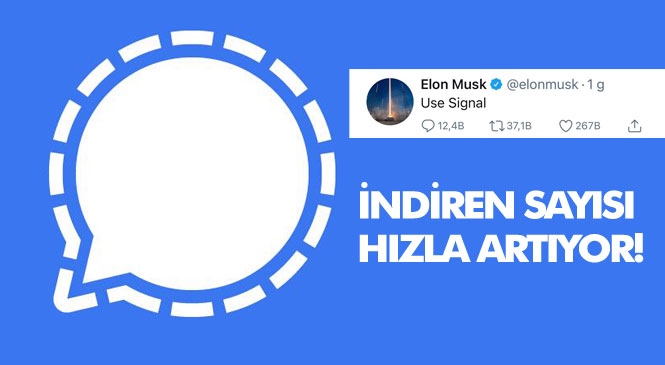 Whatsapp'ın Kararına Karşın Elen Musk'tan Daha Güvenli Olduğu İfade Edilen Program Önerisi: "Signal Kullanın"